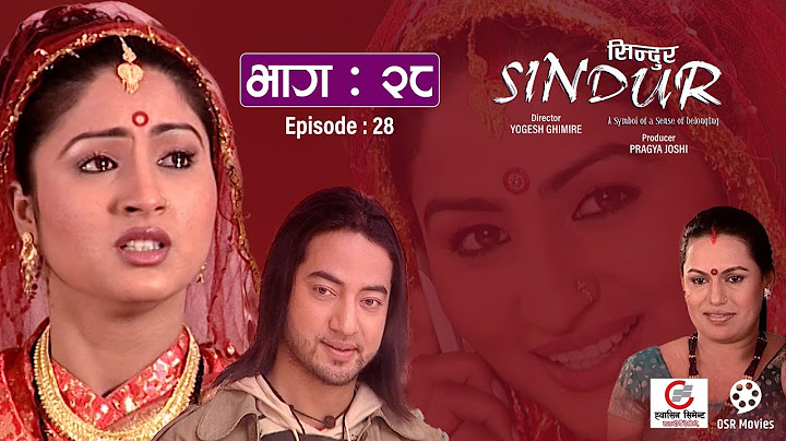 SINDUR "सिन्दुर" || Nepali Tele Serial || Episode 28 || Garima Panta, Deepak Tripathi, Suman Singh