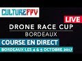 PART4 | PHASES FINALES | Drone Race Cup 2017 Live | Chronodrone | Course de drone Bordeaux en direct