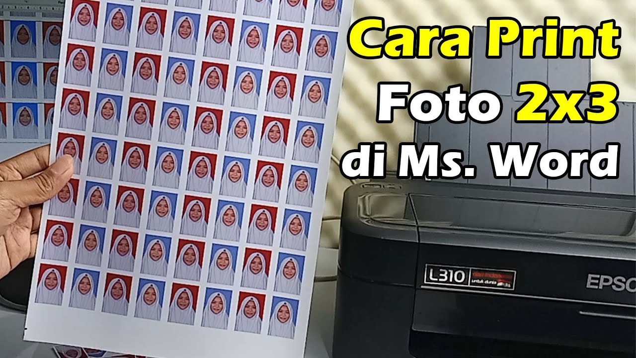 Cara Print Foto 2x3 Di Office Word Dengan Printer Epson YouTube cara-print-foto-2x3-di-office-word-dengan-printer-epson-youtube