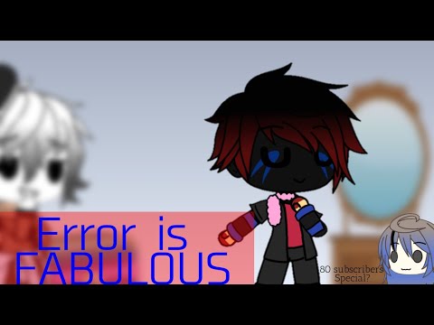 Error is FABULOUS | 80 subscribers Special?