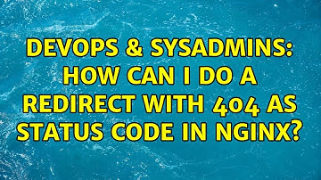DevOps & SysAdmins: How can i do a redirect with 404 as status code in Nginx? (3 Solutions!!)