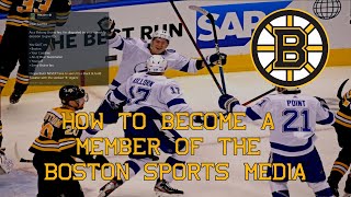 How to Become a Member of the Boston Sports Media
