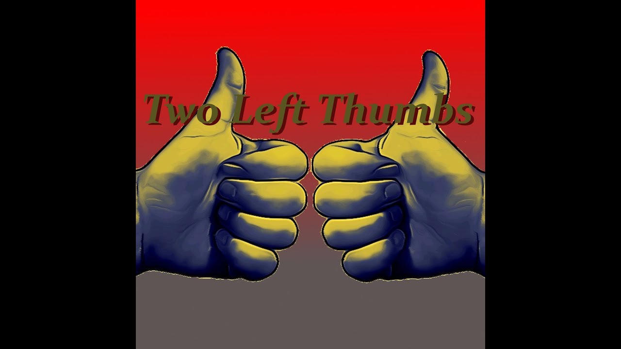 Left a 2 right 9. Left thumb.