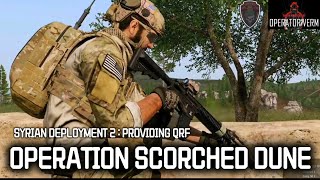 🔴Live - Syrian Deployment 2 - OPERATION SCORCHED DUNE : Providing QRF