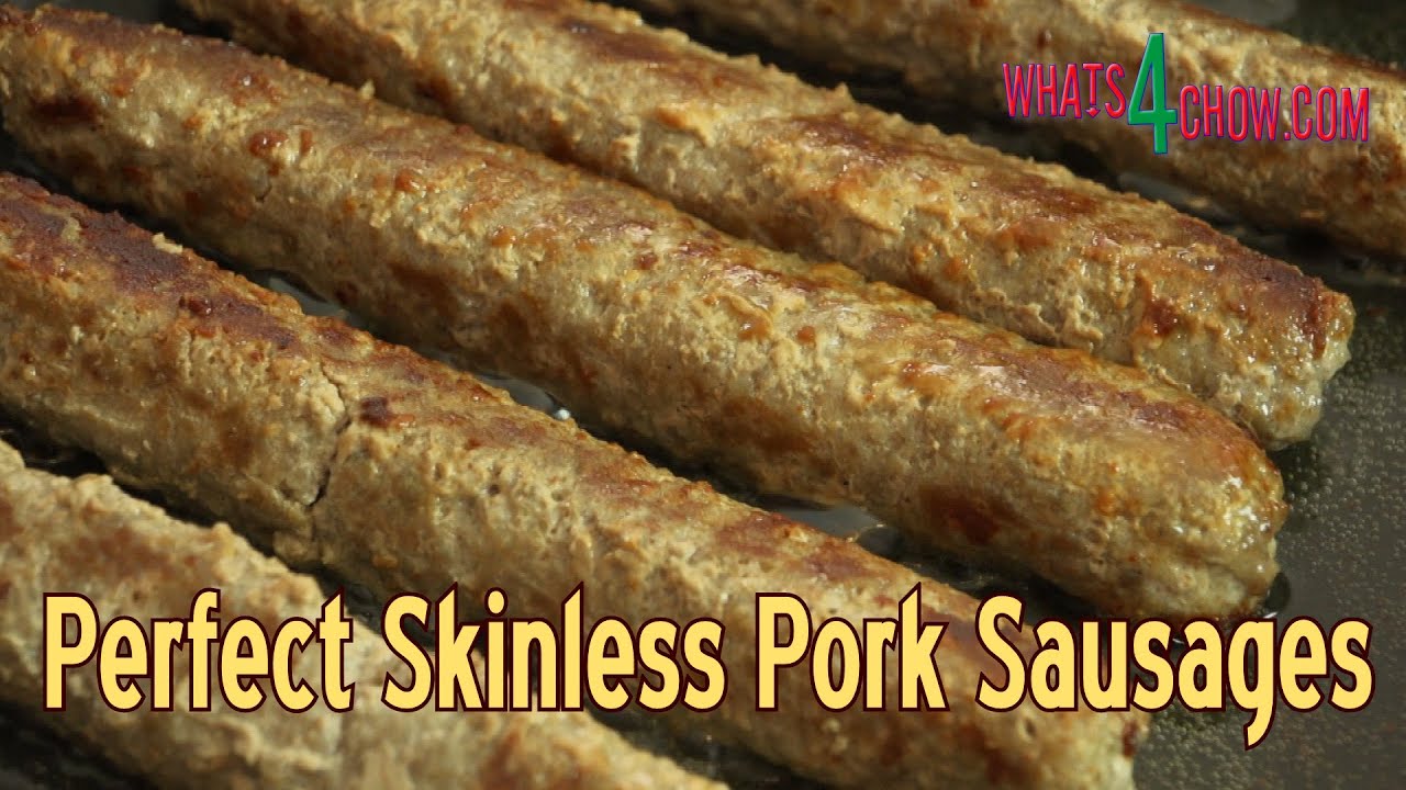 How to Make Perfect Skinless Pork Sausages - Simple Skinless Sausage