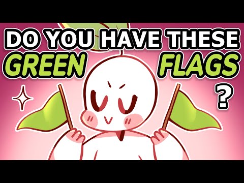 7 Green Flags