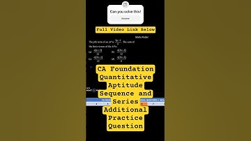 CA Foundation Quantitative Aptitude Arithmetic & Geometric Progression Additional Practice Question