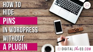 How To Hide Pins In Wordpress Without A Plugin - For Free!