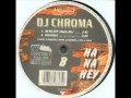 DJ Chroma Na Na Hey Radio Mix
