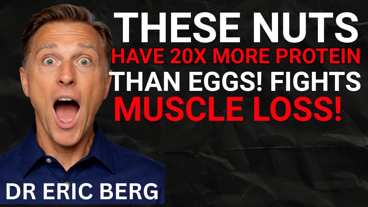 Forget Protein Powders! Eating This Nut Rebuilds Muscles Overnight | Dr. Eric Berg