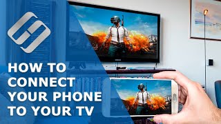 How To Connect Your Android Ios Phone To Your Tv
