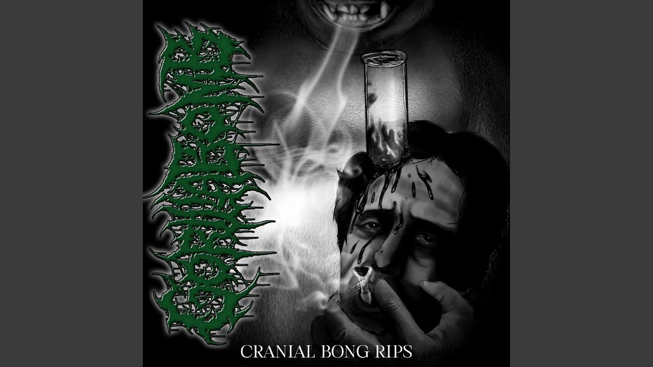 Cranial Bong Rips