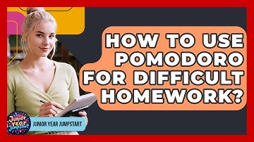 How To Use Pomodoro For Difficult Homework? - Junior Year Jumpstart