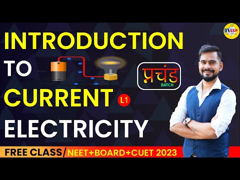 1 introduction to current electricity | प्रचंड Batch | Neet + board 2023 | sachin sir