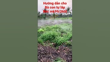 hệ thống tưới béc mk99 lưu lượng 260l