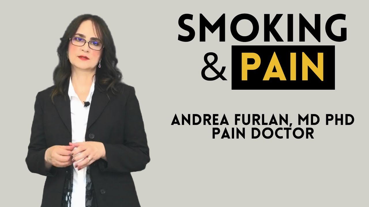 Smoking cigarretes and Pain by Dr. Andrea Furlan.  Learn about nicotine and chronic pain