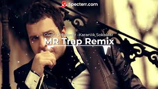Güçlü Soydemir - Karanlık Sokaklar (MR Trap Remix) Resimi