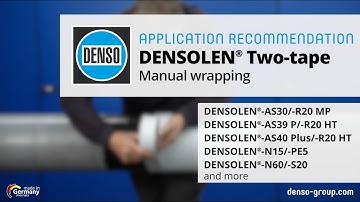 Application recommendation DENSOLEN® Two-tape | Manual wrapping | AS30/-R20 MP, AS39 P/-R20 HT, etc.