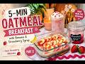 5-Min Oatmeal Breakfast with Banana &amp; Strawberry Syrup | Fresh Strawberry Milkshake (Part 2) 🍓🍌