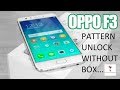 Oppo F3 CPH1609 pattern unlock without box