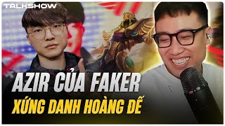 (Talkshow) Azir của Faker xứng danh Hoàng Đế - WBG sẽ chọn trang phục gì nếu vô địch?