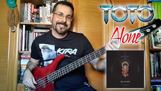 Toto - Alone - Bass Cover