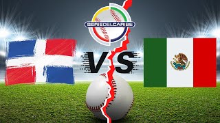 REPÚBLICA DOMINICANA vs MÉXICO - En vivo - Serie del Caribe 2022 - 28 de enero