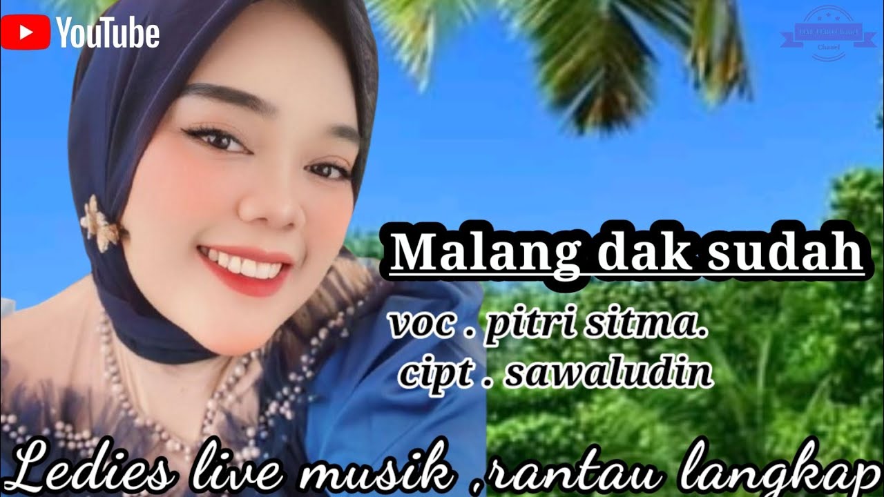 MALANG DAK SUDAH, Fitri sit ma, sawaludin ,ledues live musik