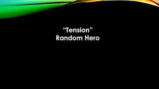 Random Hero - Tension (Lyrics)