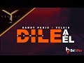 Randy Paris & Yelsid - Dile A El (Remix)