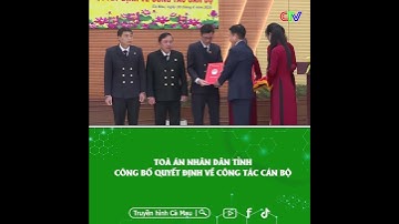 TAND tỉnh Cà Mau tổ chức Lễ công bố các quyết định