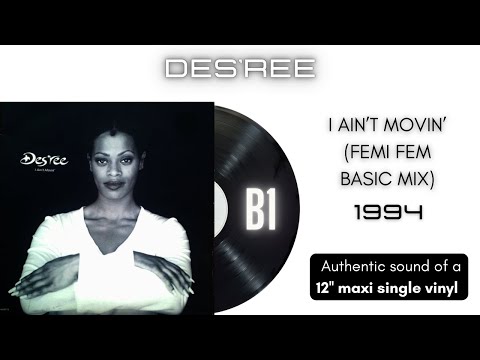 Des'ree — Des'ree - I Ain't Movin' (Femi Fem Basic Mix) [12'' maxi single]