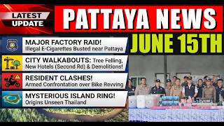 PATTAYA NEWS: Major Factory Raid, Armed Confrontation & City Walkabouts! screenshot 4