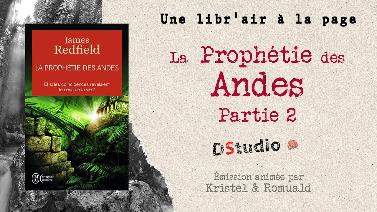 La prophétie des Andes partie 2 - YouTube