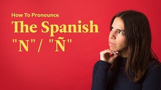 Pronunciation Of N And N Spanish In 60 Seconds Youtube