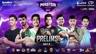 [ HINDI ] OP OFFICIAL MASTER CUP PRELIMS DAY 3 | Ft. SOUL, GODL, XSPARK, XO, SG
