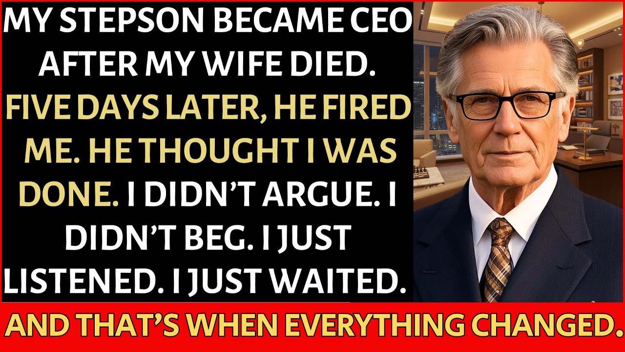 My Stepson Became CEO After My Wife Died — He Fired Me 5 Days Later  Family Justice Story