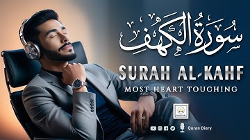 SURAH AL KAHF سورة الكهف | THIS ANGELIC VOICE WILL TOUCH YOUR HEART إن شاء الله | DAILY QURAN DIARY