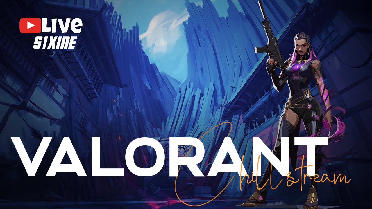 Valorant Chill Stream S1xine Stream 2 Youtube Valorant Chill Stream S1xine Stream 2 Youtube