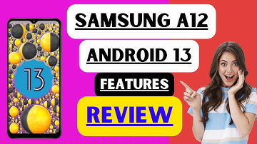 Samsung A12 Android 13 Features Review | Samsung A12 OneUI 5.0 Features | Watch Now