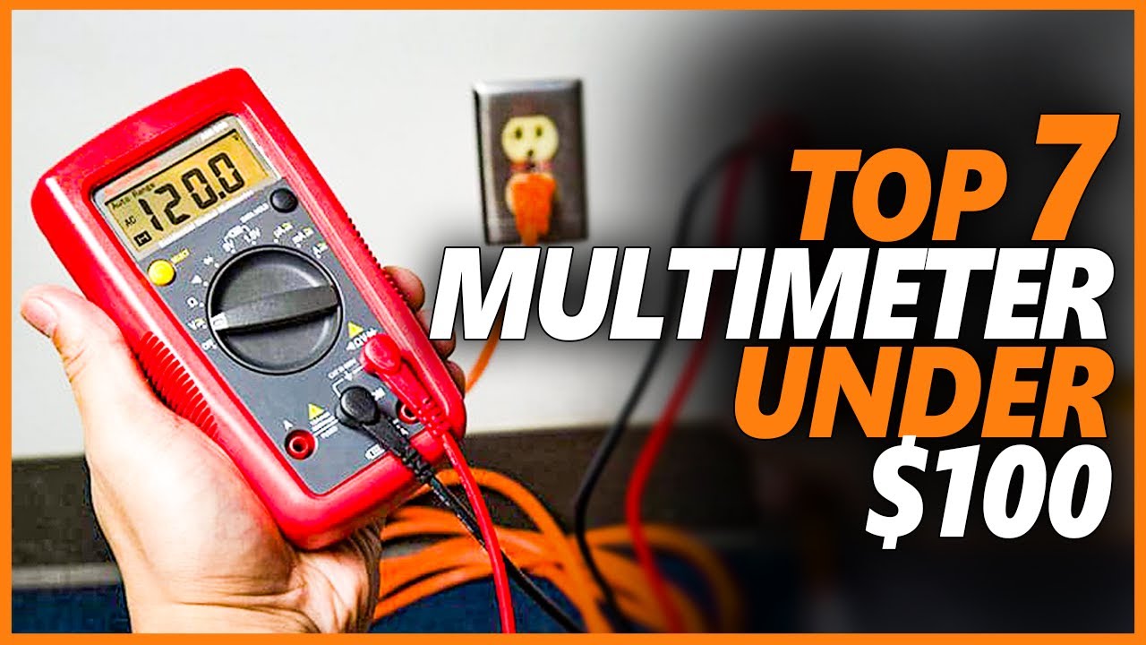 Best Multimeter Under 50 On The Market Top 5 Digital Multimeters For