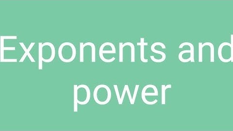 Difference between exponents and power
