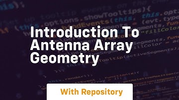 introduction to antenna array geometry