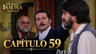 Isaura: Slave Girl - Episode 59 part 3 (RTP)