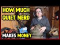 How much quiet nerd makes money on youtube 2024