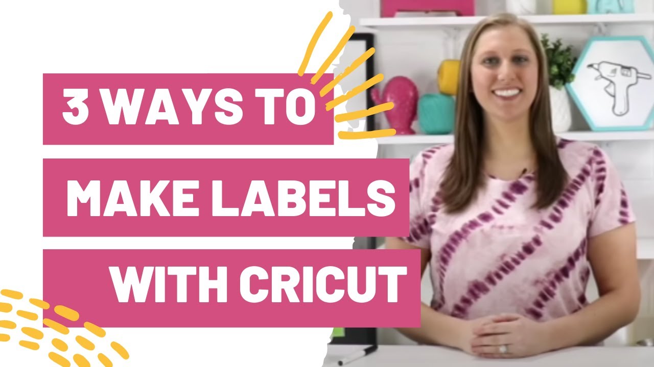 3-ways-to-make-labels-with-your-cricut-youtube