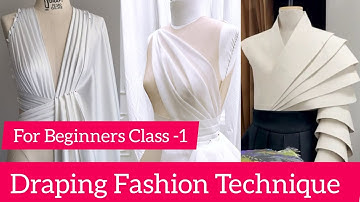 CLASS  - 2  Draping Technique  In Design !!  Learn Step by Step //ONLINE   FASHION  DESIGN  COURSE