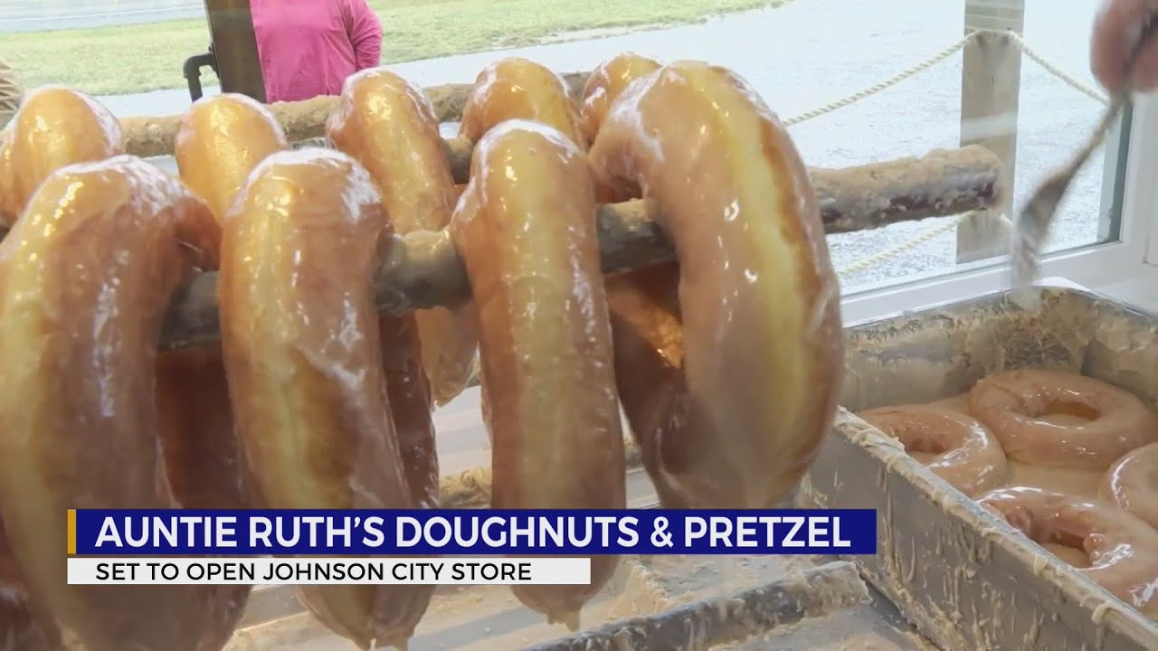 Auntie Ruth’s Doughnuts & Pretzels to open Johnson City store YouTube