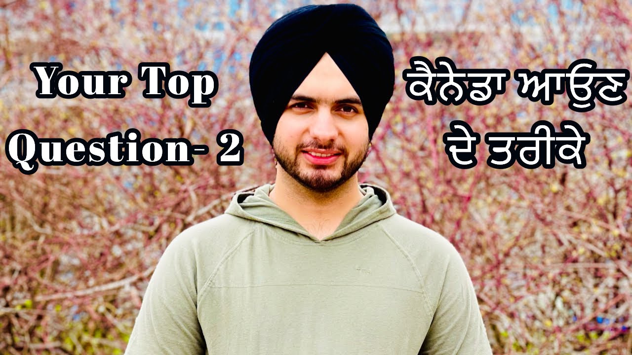 How Can I Move To Canada With Prabh Jossan How can i move to canada with prabh jossan