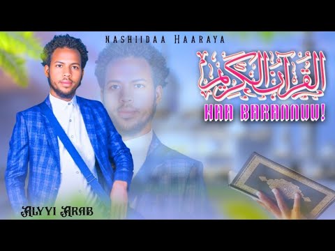 Nashiidaa Qur Aana Haa Barannuu Jattu By Munashid Aliyyi Arab